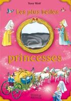 Couverture du livre « Les plus belles princesses » de Eglantine Thorne et Tony Wolf aux éditions Babiroussa