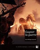 Couverture du livre « Gagner la guerre » de Jean-Philippe Jaworski aux éditions Moutons Electriques