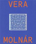 Couverture du livre « Vera Molnár : Monographie » de Vincent Baby aux éditions Bernard Chauveau