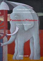 Couverture du livre « Pantouns et peintures » de Nathalie/Jean-Luc aux éditions Unicite