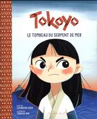 Couverture du livre « Tokoyo ; le tombeau du serpent de mer » de Catherine Khoo et Teresa Ong aux éditions Des Ronds Dans L'o