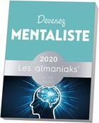 Couverture du livre « Almaniak devenez mentaliste (édition 2020) » de Hugo Gervex aux éditions Editions 365