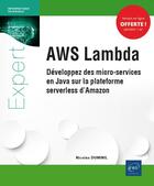 Couverture du livre « Aws lambda - developpez des micro-services en java sur la plateforme serverless d'amazon » de Nicolas Duminil aux éditions Eni