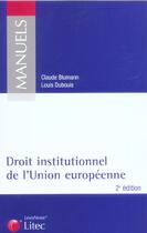 Couverture du livre « Droit institutionnel de l'union europeenne (2e édition) » de Louis Dubouis et Claude Blumann aux éditions Lexisnexis