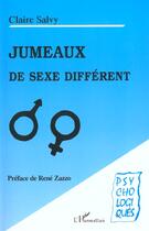 Couverture du livre « Jumeaux de sexe différent » de Claire Salvy aux éditions L'harmattan