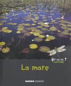 Couverture du livre « LA MARE » de Claire Frossard aux éditions Mango