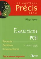 Couverture du livre « Physique ; exercices ; PCSI » de J Bergua et D Goulley et D Nessi aux éditions Breal