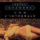 Couverture du livre « Hôtel -; l'intégrale : Chambre Un, Chambre Deux, Chambre Trois » de Emma Mars aux éditions First