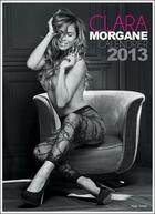 Couverture du livre « Clara Morgane ; calendrier mural 2013 » de  aux éditions Hugo Image