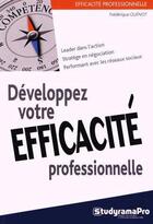 Couverture du livre « Développez votre efficacité professionnelle » de Frederique Guenot aux éditions Studyrama