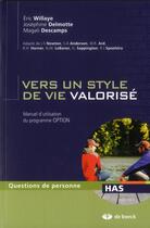 Couverture du livre « Vers un style de vie valorisé ; manuel d'utilisation du programme Option » de Nancy Newton Verrier aux éditions De Boeck Superieur