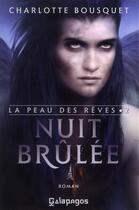 Couverture du livre « La peau des rêves t.2 ; nuit brûlée » de Charlotte Bousquet aux éditions Archipel