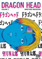 Couverture du livre « Dragon head Tome 1 » de Minetaro Mochizuki aux éditions Pika