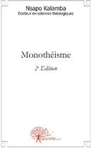 Couverture du livre « Monothéisme » de Nsapo Kalamba aux éditions Edilivre