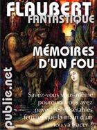 Couverture du livre « Mémoires d'un fou » de Gustave Flaubert aux éditions Publie.net