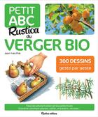 Couverture du livre « Petit ABC Rustica du verger bio » de Jean-Yves Prat aux éditions Rustica