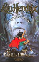 Couverture du livre « Lou Hendrix - tome 3 Le secret de l'Ucayali » de Isabelle Dominguez aux éditions Michel Lafon