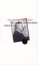 Couverture du livre « Walter Benjamin 1892-1940 » de Hannah Arendt aux éditions Allia