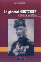 Couverture du livre « Le Général Hutnziger » de Streicher J-C. aux éditions Do Bentzinger