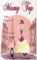 Couverture du livre « Mamy top ; nouvelle génération » de Valerie Mazeau aux éditions La Lagune