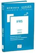 Couverture du livre « Mémento IFRS (édition 2012) » de  aux éditions Lefebvre