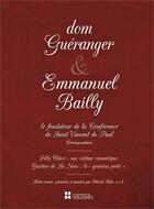 Couverture du livre « Dom Guéranger et Emmanuel Bailly » de Patrick Hala aux éditions Solesmes