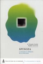 Couverture du livre « Spinoza - la raison a l'epreuve de la pratique » de Cortes/Laveran aux éditions Editions De La Sorbonne