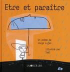 Couverture du livre « Être et paraître » de Jorge Lujan et Isol aux éditions La Joie De Lire