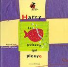Couverture du livre « Harry le poisson qui pleure » de Dreyfuss/Konik aux éditions Frimousse