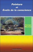 Couverture du livre « Peinture et eveils de la conscience » de Georges Meurisse aux éditions Mercure Dauphinois
