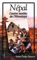 Couverture du livre « Népal, l'autre sentier de l'Himalaya » de Antton Paulus Basurco aux éditions Gatuzain