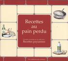Couverture du livre « RECETTES PAYSANNES ; recettes au pain perdu » de Du Curieux aux éditions Du Curieux