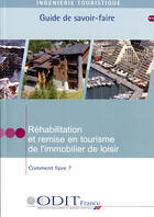 Couverture du livre « Réhabilitation et remise en tourisme de l'immobilier de loisir t.21 » de  aux éditions Atout France