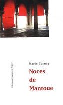 Couverture du livre « Noces de mantoue » de Marie Cosnay aux éditions Corlevour