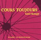 Couverture du livre « Cours toujours » de Rougy aux éditions Drozophile