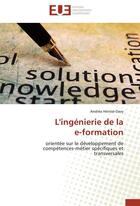 Couverture du livre « L'ingenierie de la e-formation » de Herisse-Davy-A aux éditions Editions Universitaires Europeennes