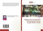 Couverture du livre « Réglage de la température de stockage de bitume oxydée 25/85 a l'unité » de Fares Souilah aux éditions Editions Universitaires Europeennes