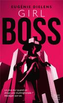 Couverture du livre « Girl Boss » de Eugenie Dielens aux éditions Harpercollins