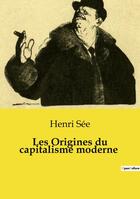 Couverture du livre « Les Origines du capitalisme moderne » de Henri See aux éditions Culturea