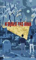 Couverture du livre « N'oublie pas Irma » de Helene Honnorat aux éditions Yovana