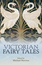 Couverture du livre « Victorian Fairy Tales » de Michael Newton aux éditions Oup Oxford