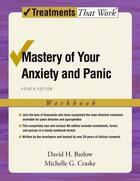 Couverture du livre « Mastery of Your Anxiety and Panic: Workbook » de Craske Michelle G aux éditions Oxford University Press Usa