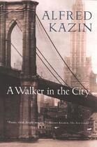 Couverture du livre « A Walker in the City » de Kazin Alfred aux éditions Houghton Mifflin Harcourt