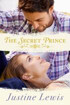 Couverture du livre « The Secret Prince » de Lewis Justine aux éditions Penguin Books Ltd Digital