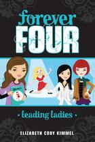 Couverture du livre « Leading Ladies #2 » de Elizabeth Cody Kimmel aux éditions Penguin Group Us