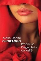 Couverture du livre « Precieuse, piege de la curiosite » de Ouedraogo M-D. aux éditions Lulu