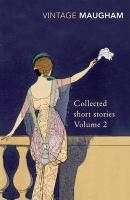 Couverture du livre « Collected Short Stories Volume 2 » de William Somerset Maugham aux éditions Random House Digital