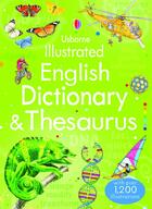Couverture du livre « Illustrated english dictionary & thesaurus » de Jane Bingham et Fiona Chandler aux éditions Usborne