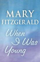 Couverture du livre « When I was young » de Mary Fitzgerald aux éditions Random House Digital