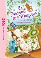 Couverture du livre « Le fauteuil magique t.6 ; la vallée des contes » de Enid Blyton aux éditions Hachette Jeunesse